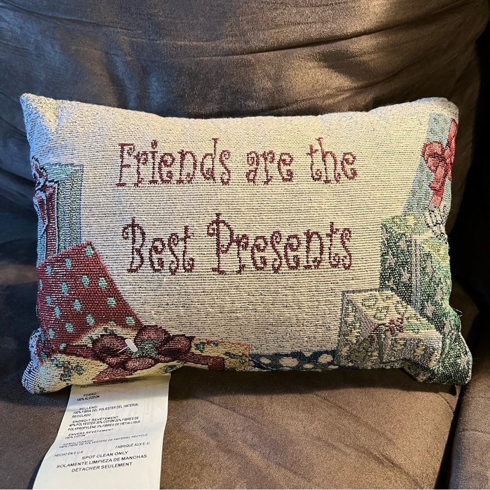 ‘Friends are the Best Presents’ Tapestry Throw Pillow NWOT